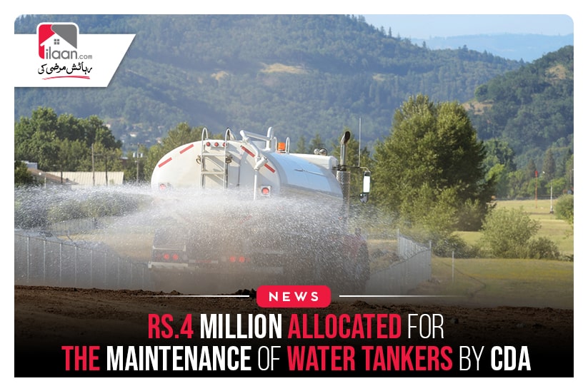 Rs.4 Million Allocated For The Maintenance Of Water Tankers By CDA