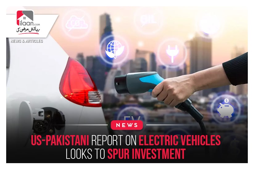 US-Pakistani report on electric vehicles looks to spur investment