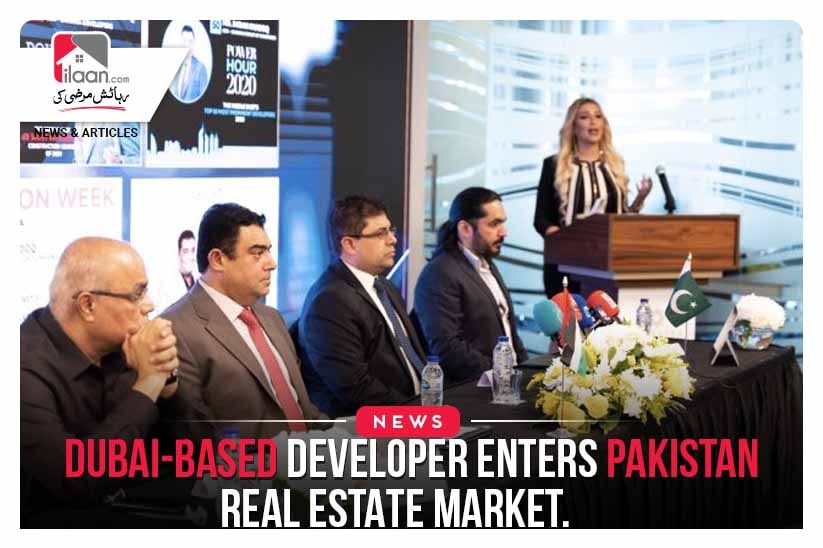 Dubai-based developer enters Pakistan real estate market