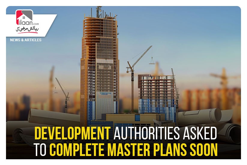 Development authorities asked to complete master plans soon