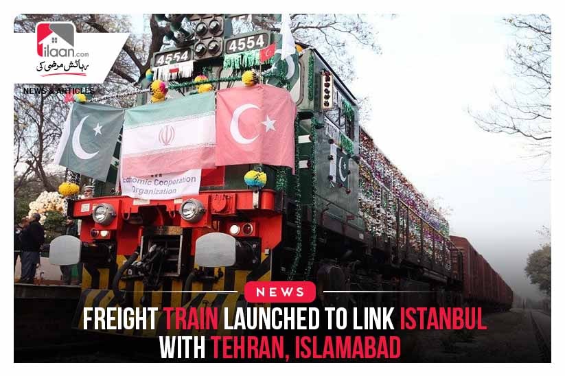 Freight train launched to link Istanbul with Tehran, Islamabad