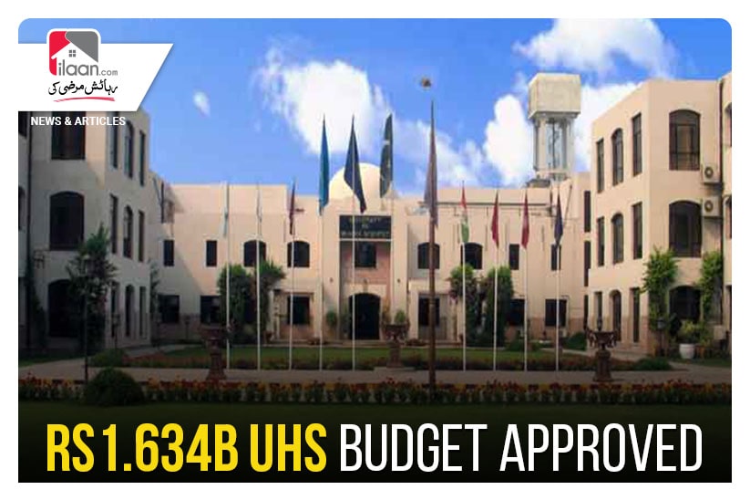Rs1.634b UHS budget approved