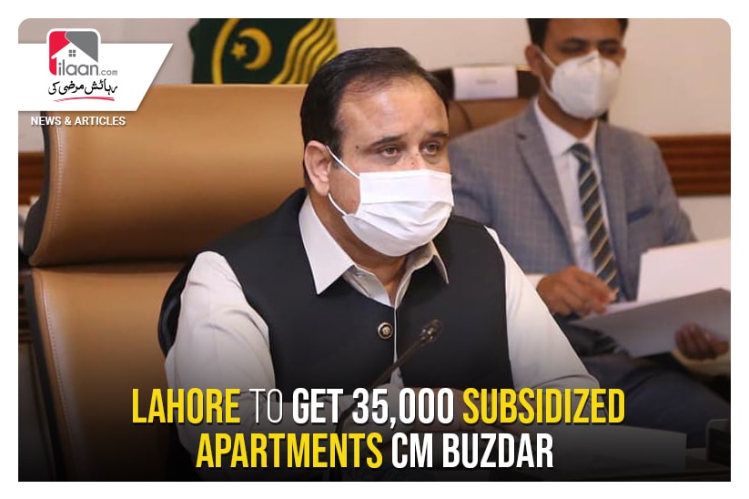 Lahore to get 35,000 subsidized apartments: CM Buzdar