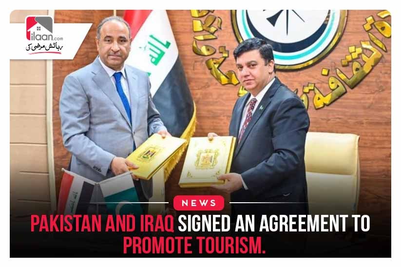 Pakistan and Iraq signed an agreement to promote tourism