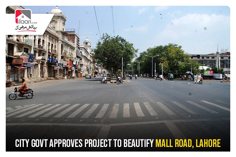 City Govt approves project to beautify Mall Road, Lahore