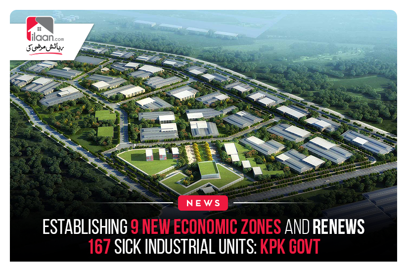 Establishing 9 New Economic Zones and Renews 167 Sick Industrial Units: KPK Govt
