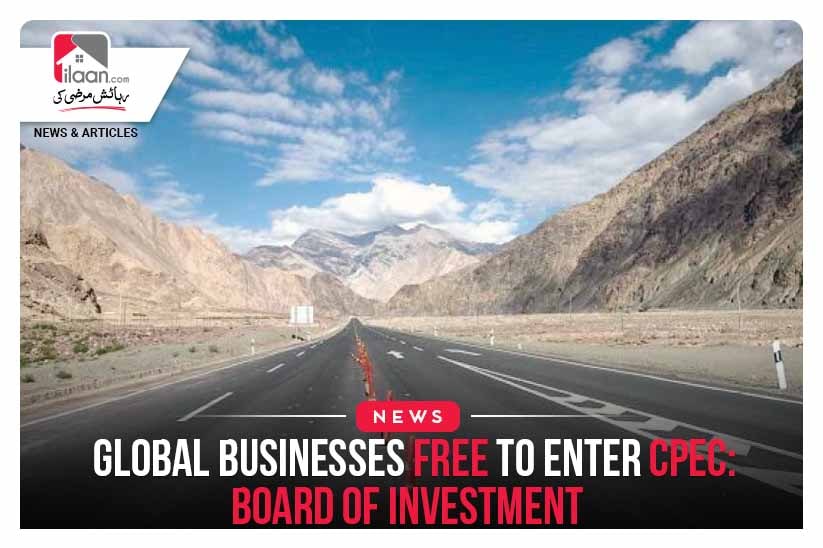 Global businesses free to enter CPEC: Board of Investment