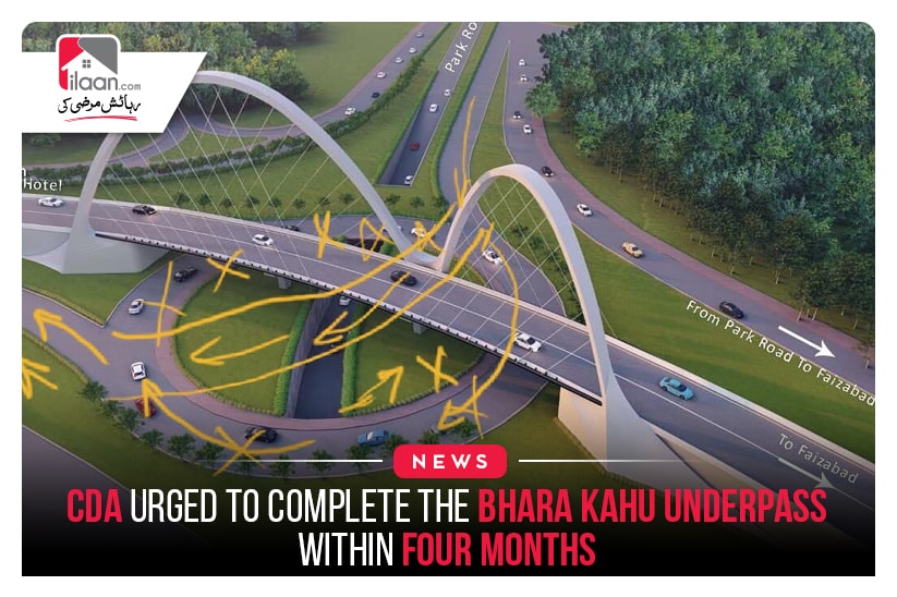 CDA urged to complete the Bhara Kahu Underpass within four months