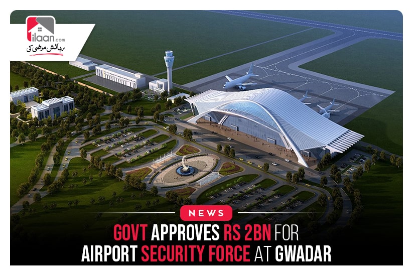 Govt Approves Rs. 2bn for Airport Security Force at Gwadar