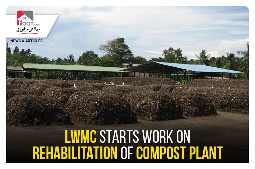 LWMC starts work on rehabilitation of compost plant