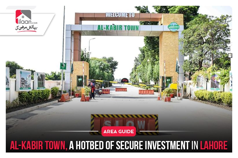 Al-Kabir Town – A Hotbed of Secure Investment in Lahore