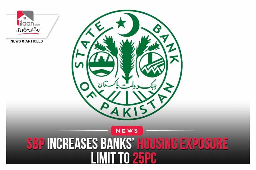 SBP increases banks’ housing exposure limit to 25pc