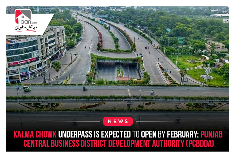 Kalma Chowk Underpass is expected to open by February: Punjab Central Business District Development Authority (PCBDDA)