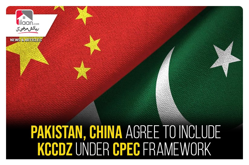 Pakistan, China agree to include KCCDZ under CPEC framework