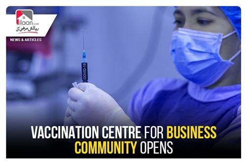 Vaccination center for business community opens