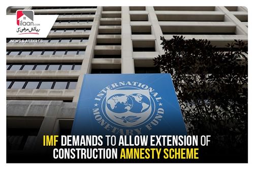 IMF demands to allow extension of construction amnesty scheme