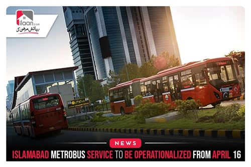 Islamabad Metrobus Service To Be Operationalized From April 16