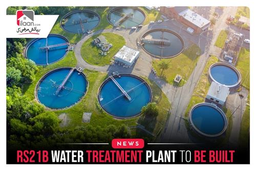 Rs21b water treatment plant to be built in Punjab