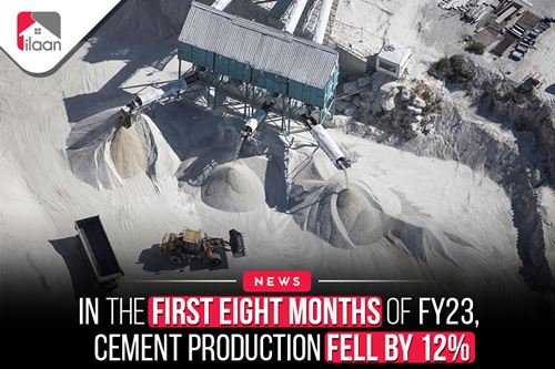 In the first eight months of FY23, cement production fell by 12%