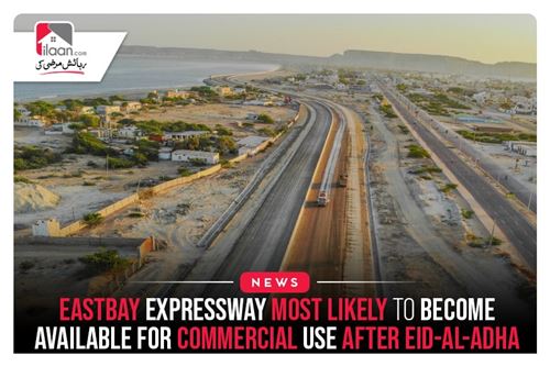 Eastbay Expressway Most Likely To Become Available For Commercial Use After Eid-al-Adha