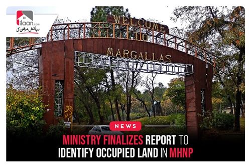 Ministry finalizes report to identify occupied land in MHNP