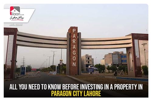 All you need to know before investing in a property in Paragon City Lahore