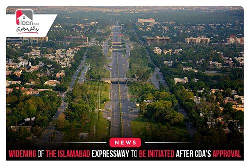 Widening of the Islamabad Expressway to be initiated after CDA’s approval