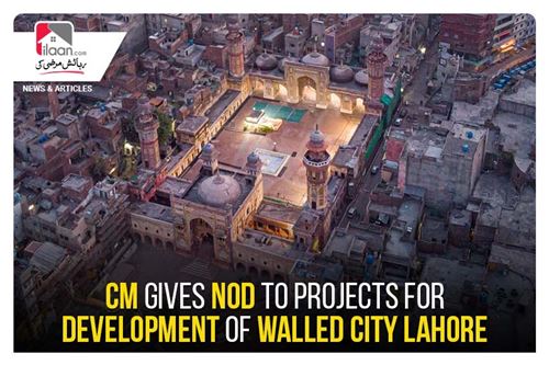 CM gives nod to projects for development of walled city Lahore