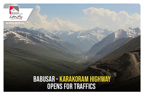 Babusar - Karakoram Highway opens for traffics