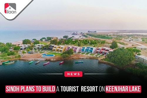 Sindh plans to build a tourist  resort on Keenjhar Lake