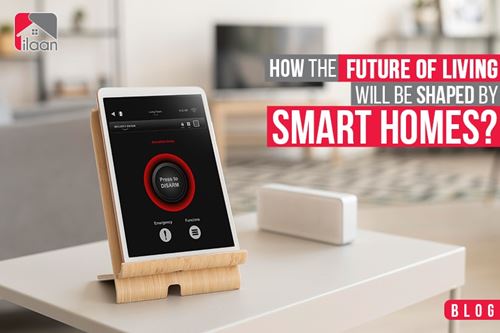 How the future of living will be shaped by smart homes?
