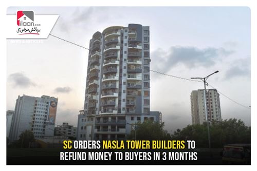 SC orders Nasla Tower builders to refund money to buyers in 3 months