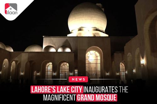 Lahore's Lake City inaugurates the Magnificent Grand Mosque