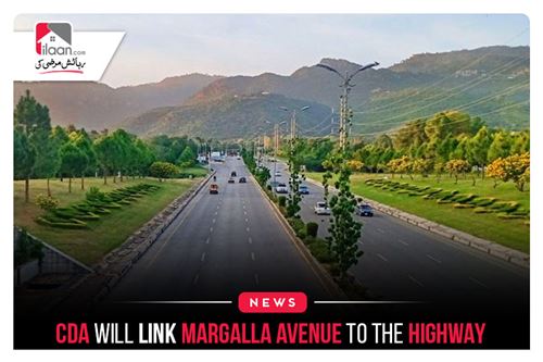 CDA will link Margalla Avenue to the highway