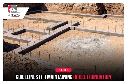 Guidelines for Maintaining House Foundation