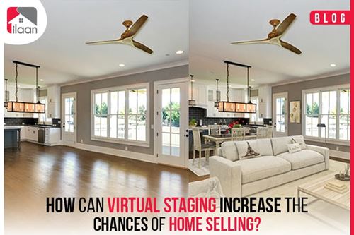 How Can Virtual Staging Increase the Chances of Home Selling?