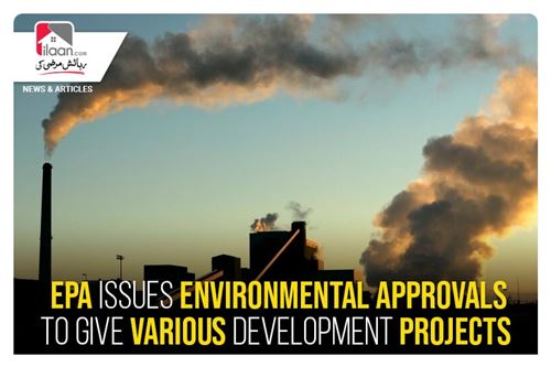 EPA issues environmental approvals to give various development project