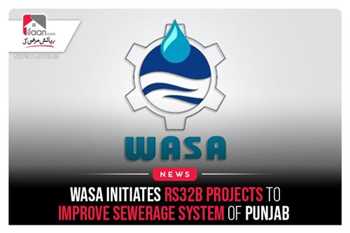 Wasa initiates Rs32b projects to improve sewerage system of Punjab