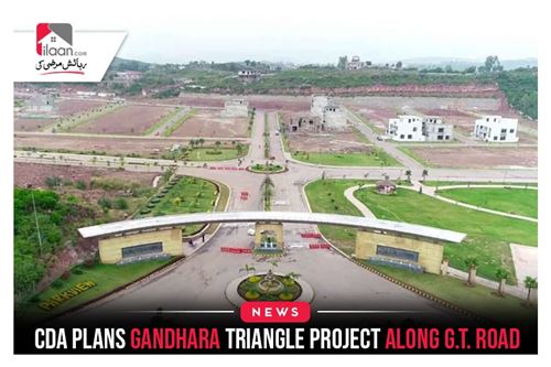 CDA plans Gandhara Triangle Project along G.T. Road