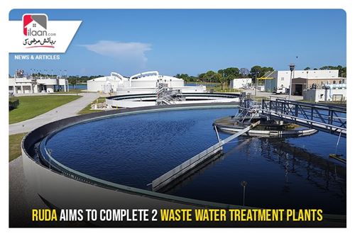 RUDA aims to complete 2 waste water treatment plants