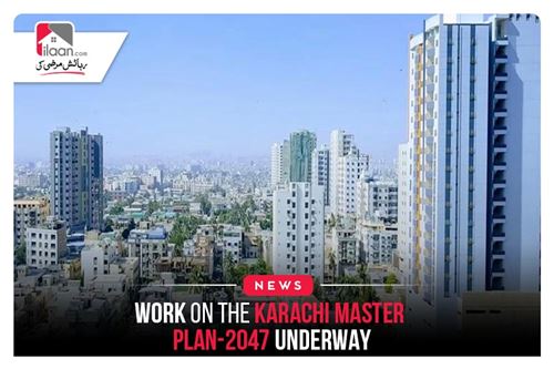 Work on the Karachi Master Plan-2047 underway