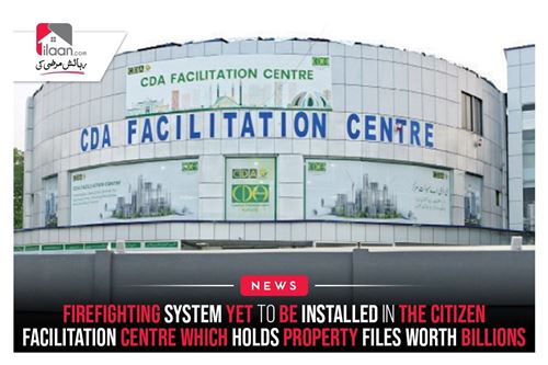 Firefighting system yet to be installed in the Citizen Facilitation Centre which holds property files worth billions