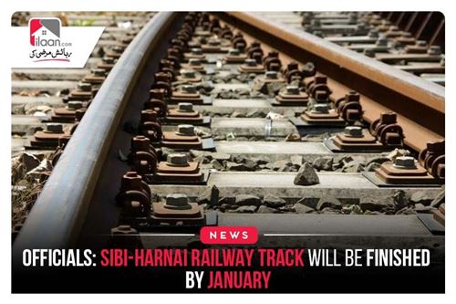 Officials: Sibi-Harnai railway track will be finished by January