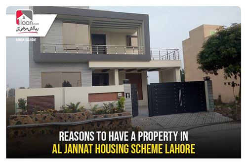 Reasons to have a property in Al Jannat Housing Scheme Lahore