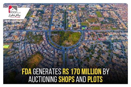 FDA generates Rs 170 million by auctioning shops and plots