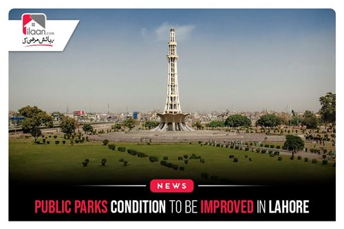 Public Parks Condition To Be Improved in Lahore