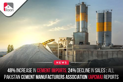 48% increase in cement imports, 24% decline in sales: All Pakistan Cement Manufacturers Association (APCMA) reports