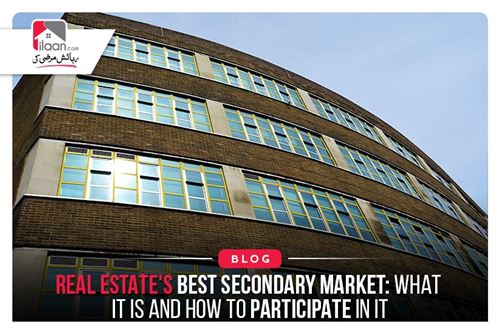 Real Estate's Best Secondary Market: What It Is and How to Participate in it