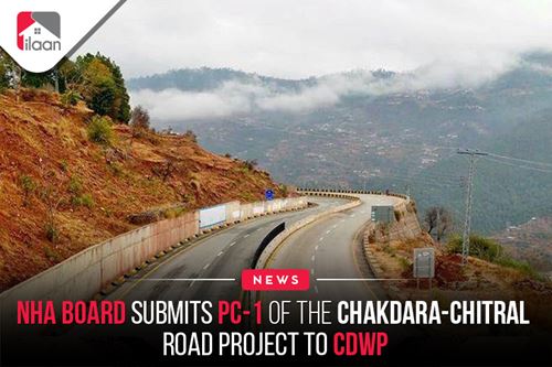 NHA Board submits PC-1 of the Chakdara-Chitral Road project to CDWP