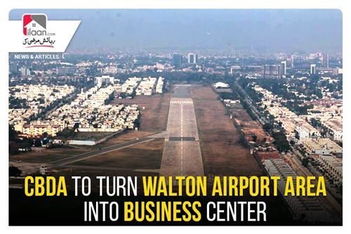CBDA to turn Walton Airport Area into Business Center